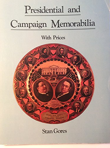 Presidential and Campaign Memorabilia with Prices