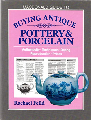 MacDonald Guide to Buying Antique Pottery & Porcelain