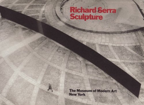 Richard Serra: Sculpture