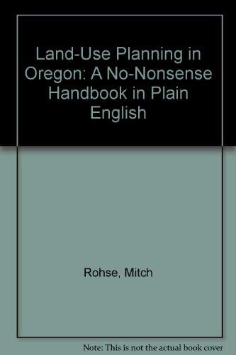 Land-Use Planning in Oregon: A No-Nonsense Handbook in Plain English