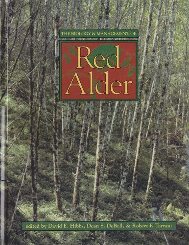 THE BIOLOGY & MANAGEMENT OF RED ALDER