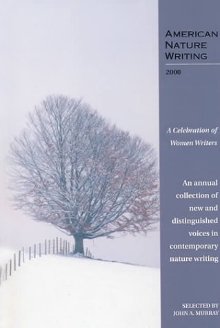 AMERICAN NATURE WRITING 2000; A CELEBRATION OF WOMEN WRITERS