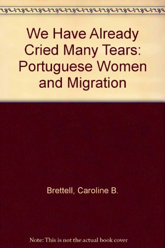 We Have Already Cried Many Tears: Portuguese Women and Migration