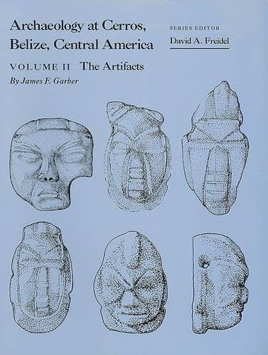 Archaeology at Cerros, Belize, Central America Vol. II : The Artifacts