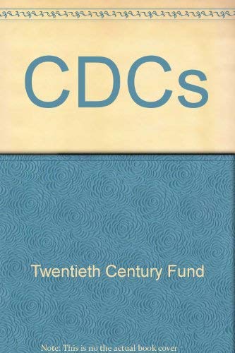 CDC's New Hope for the Inner City; : Report of the Twentieth Century Fund Task Force on Community...