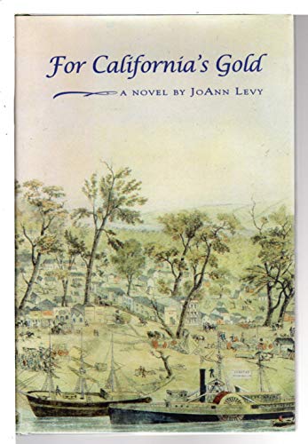 For California's Gold: A Novel