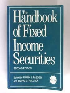 The Handbook of Fixed Income Securities. Edited by Frank J.Fabozzi & Irving M.Pollack