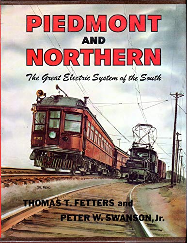 Piedmont and Northern. The Great Electric System of the South