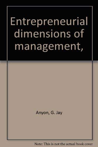 Entrepreneurial dimensions of management,