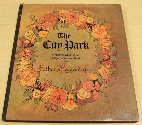 The city park: A reproduction of an antique standup book