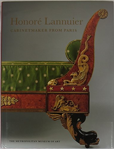 Honore Lannuier, Cabinet Maker from Paris: The Life and Work of a FrenchEbeniste in Federal New York