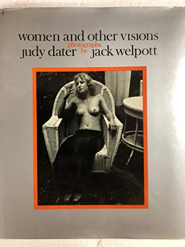 Women and other visions: Photographs