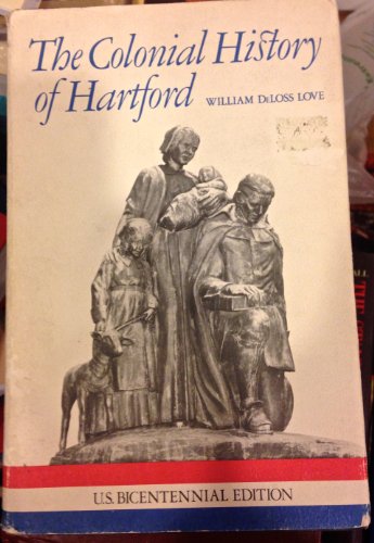 The Colonial History of Hartford (Connecticut)