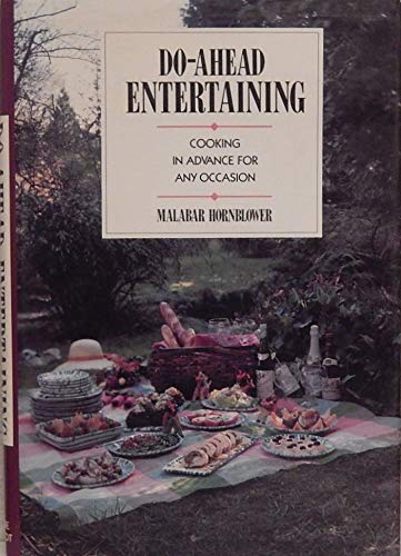 Do-Ahead Entertaining: Cooking in Advance for Any Occasion