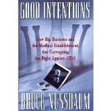 ISBN 9780871133854 product image for Good Intentions: How Big Business And the Medical Establishment Are Corrupting t | upcitemdb.com
