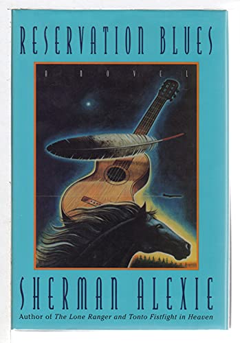 Reservation Blues [Signed First Edition]