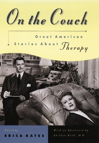 On the couch : great American stories about therapy