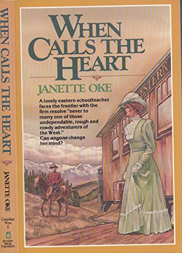 When Calls the Heart (Canadian West Ser., Vol. 1)