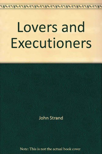 Lovers and Executioners :{A Comedy Based on the Play LA FEMME JUGE ET PARTIE {1669} By Antoine Ja...