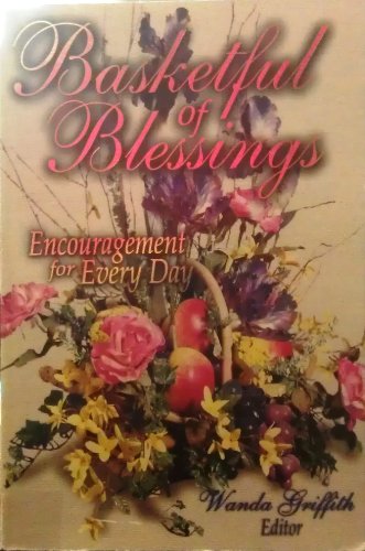 Basketful of Blessings: Encouragement for Every Day