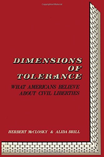 Dimensions of Tolerance : What Americans Believe about Civil Liberties
Dimensions of Tolerance : What Americans Believe about Civil Liberties