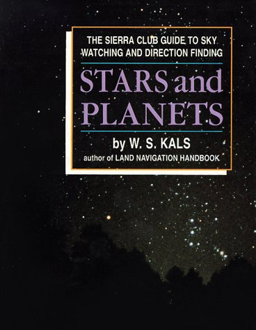 Stars and Planets: The Sierra Club Guide to Sky Watching and Direction Finding
Stars and Planets: The Sierra Club Guide to Sky Watching and Direction Finding