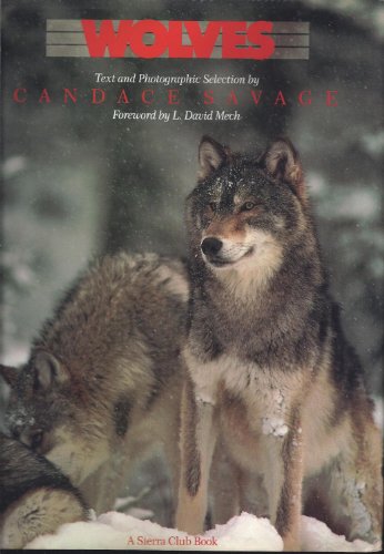 Wolves [A Sierra Club Book]