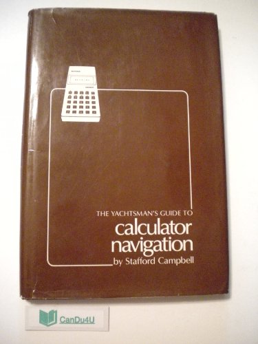 The Yachtsman's Guide to Calculator Navigation