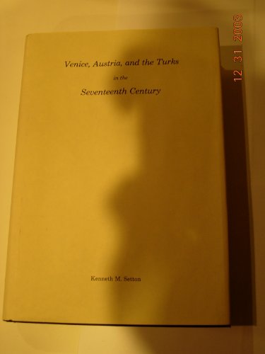 Venice, Austria, and the Turks in the Seventeenth Century (Memoirs of the American Philosophical Society,)
Venice, Austria, and the Turks in the Seventeenth Century (Memoirs of the American Philosophical Society,)