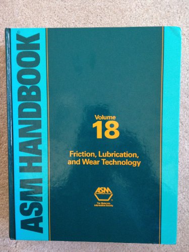 Asm Handbook: Friction, Lubrication, and Wear Technology
