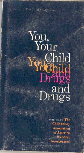 You, Your Child and Drugs