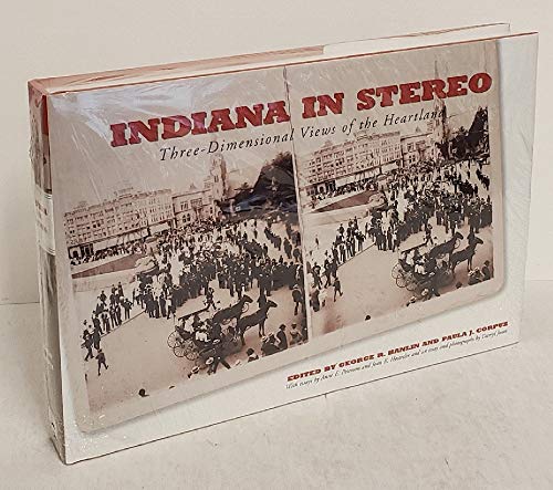 Indiana in Stereo Three-Dimensional Views of the Heartland