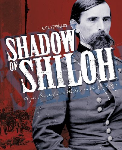 Shadow of Shiloh: Major General Lew Wallace in the Civil War