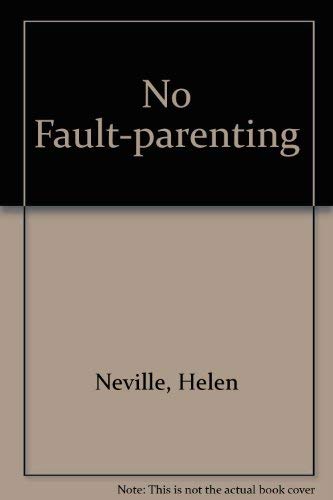 No-Fault Parenting