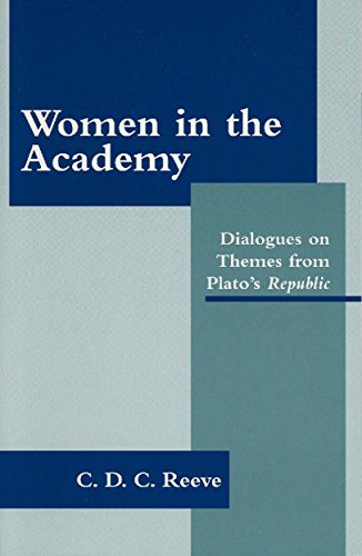 Women in the Academy : Dialogues on Women, Art, Justice, Freedom and the Forms