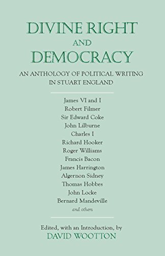 Divine Right and Democracy : An Anthology of Political Writing in Stuart England
Divine Right and Democracy : An Anthology of Political Writing in Stuart England