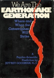 We are the earthquake generation: Where and when the catastrophes will strike