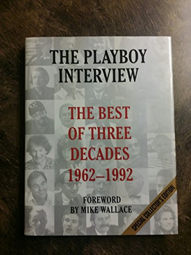 The Playboy Interview: The Best of 3 Decades 1962-1992