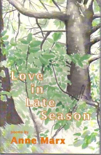Love in Late Season: New Poems