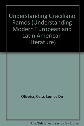 Understanding Graciliano Ramos