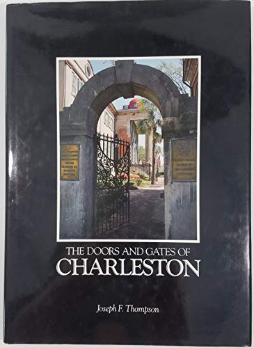 The Doors and Gates of Charleston