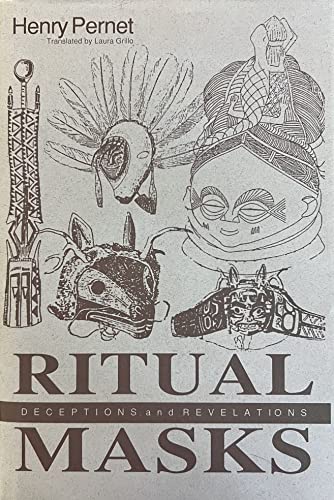 Ritual Masks: Deceptions and Revelations (Studies in Comparative Religion)