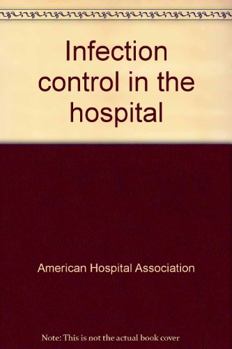 Infection Control in the Hospital