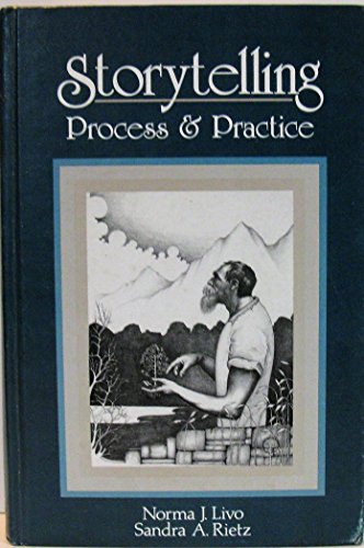 Storytelling: Process and Practice