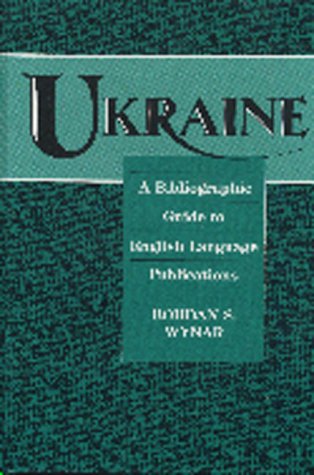 Ukraine: a Bibliographic Guide to English-Language Publications