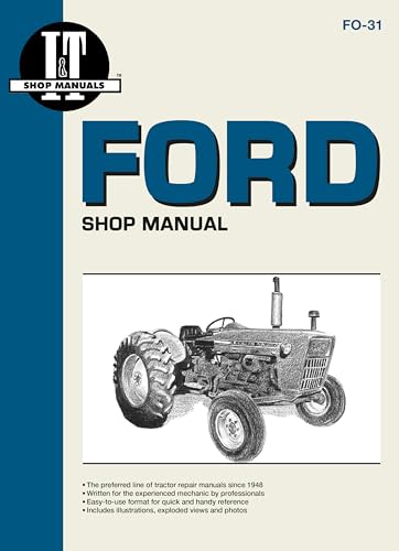 Ford Shop Manual Series 2000 3000 & 4000 < 1975 (I & T Shopservice)
Ford Shop Manual Series 2000 3000 & 4000 < 1975 (I & T Shopservice)