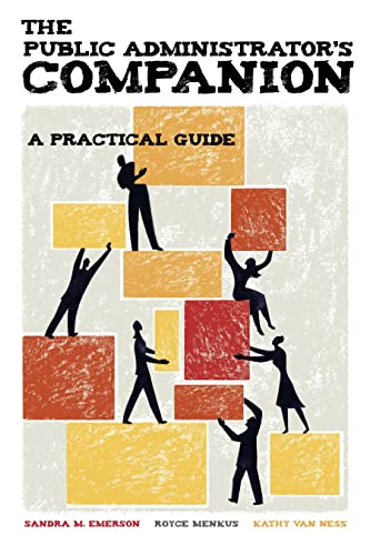 The Public Administrators Companion: A Practical Guide