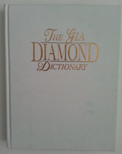 The Gia Diamond Dictionary, 3rd Edition