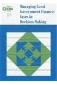 Managing Local Government: Cases in Decision Making (Municipal Management Series)
Managing Local Government: Cases in Decision Making (Municipal Management Series)