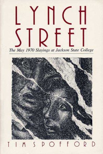 Lynch Street: The May 1970 Slayings at Jackson State
